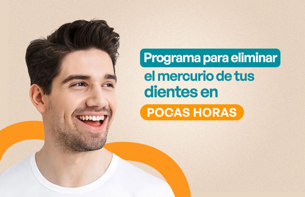 programa para eliminar el mercurio de tus dientes en pocas horas