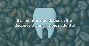 Lee más sobre el artículo 5 alimentos que debes evitar después de una limpieza dental