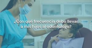 Lee más sobre el artículo ¿Con qué frecuencia debo llevar a mis hijos al odontólogo?