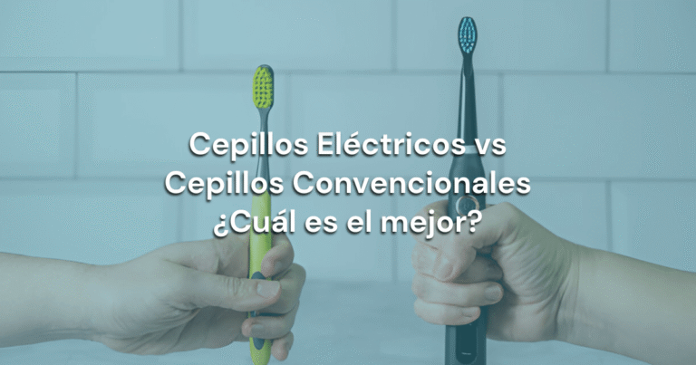 Cepillos Eléctricos vs Cepillos Convencionales: ¿Cuál es el mejor?