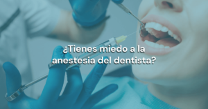 Lee más sobre el artículo ¿Tienes miedo a la anestesia del dentista?