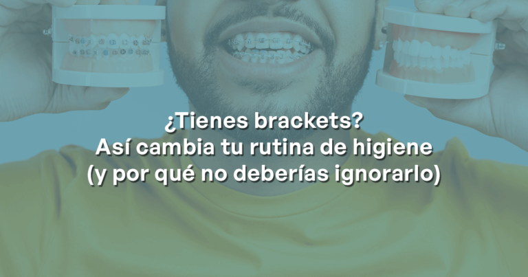 Lee más sobre el artículo ¿Tienes brackets? Así cambia tu rutina de higiene (y por qué no deberías ignorarlo)